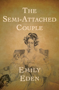 Title: The Semi-Attached Couple, Author: Emily Eden