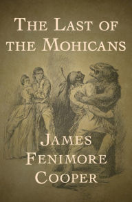 Title: The Last of the Mohicans, Author: James Fenimore Cooper