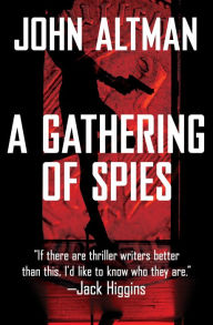 Title: A Gathering of Spies, Author: John Altman