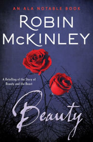 Title: Beauty: A Retelling of the Story of Beauty and the Beast, Author: Robin McKinley