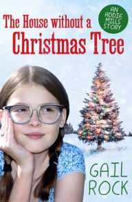 Title: The House without a Christmas Tree, Author: Gail Rock