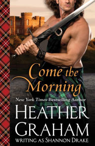 Title: Come the Morning, Author: Heather Graham