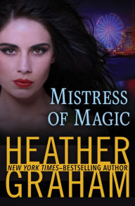 Title: Mistress of Magic, Author: Heather Graham