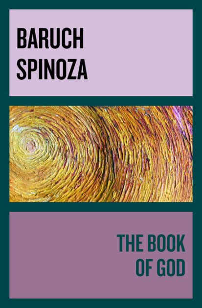 The Book of God by Benedict de Spinoza | eBook | Barnes & Noble®