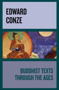 Title: Buddhist Texts Through the Ages, Author: Edward Conze