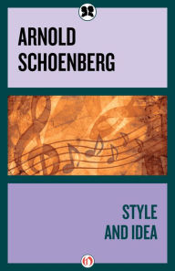 Title: Style and Idea, Author: Arnold Schoenberg