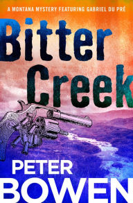 Bitter Creek (Gabriel Du Pré Series #14)
