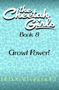 Title: Growl Power!, Author: Deborah Gregory