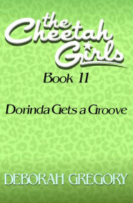 Title: Dorinda Gets a Groove, Author: Deborah Gregory