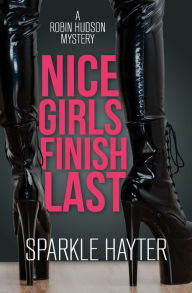 Title: Nice Girls Finish Last, Author: Sparkle Hayter