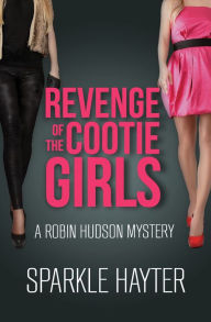 Title: Revenge of the Cootie Girls, Author: Sparkle Hayter