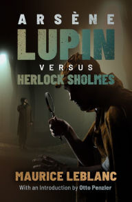 Title: Arsène Lupin versus Herlock Sholmes, Author: Maurice Leblanc