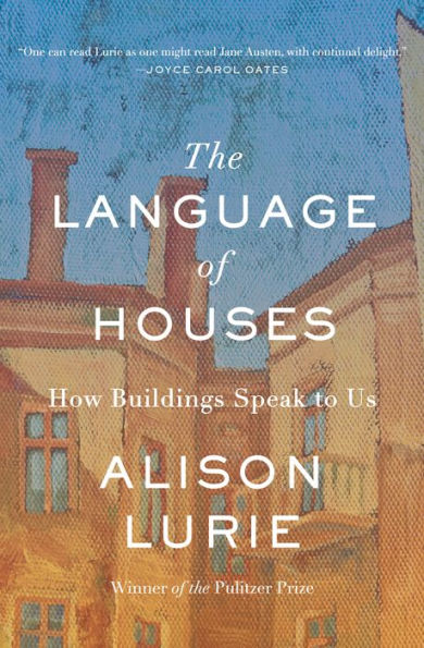 The Language of Houses: How Buildings Speak to Us