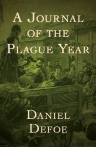Title: A Journal of the Plague Year, Author: Daniel Defoe