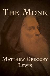 Title: The Monk, Author: Matthew Gregory Lewis