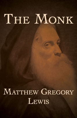 The Monk by Matthew Gregory Lewis | NOOK Book (eBook) | Barnes & Noble®