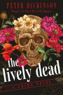 The Lively Dead: A Crime Novel