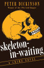 Skeleton-in-Waiting: A Crime Novel
