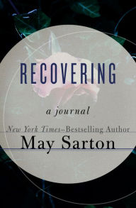 Title: Recovering: A Journal, Author: May Sarton