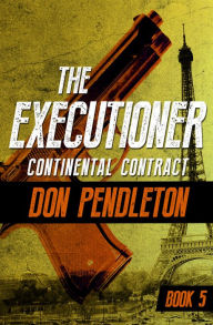 Title: Continental Contract (Executioner Series #5), Author: Don Pendleton