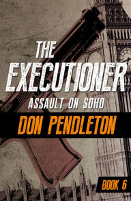 Assault on Soho (Executioner Series #6)