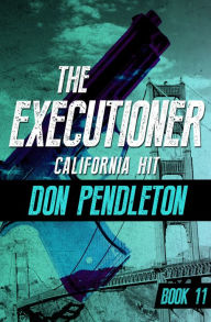 Title: California Hit, Author: Don Pendleton