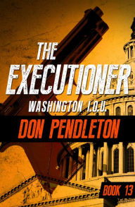 Title: Washington I.O.U. (Executioner Series #13), Author: Don Pendleton