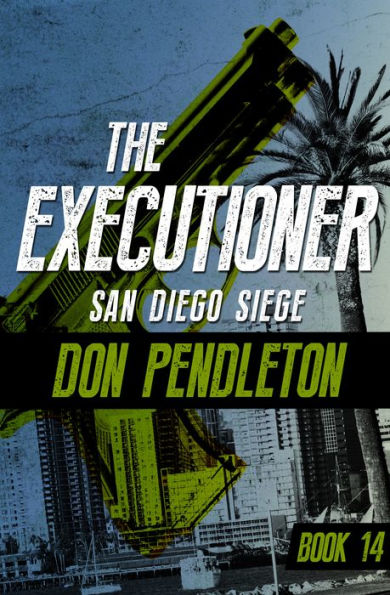 San Diego Siege (Executioner Series #14)
