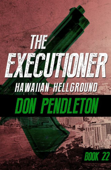 Hawaiian Hellground (Executioner Series #22)