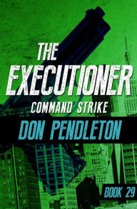 Title: Command Strike (Executioner Series #29), Author: Don Pendleton