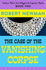 The Case of the Vanishing Corpse (Andrew Tillet, Sara Wiggins & Inspector Wyatt Series #2)