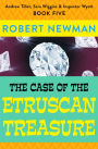 The Case of the Etruscan Treasure (Andrew Tillet, Sara Wiggins & Inspector Wyatt Series #5)
