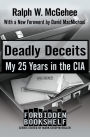 Deadly Deceits: My 25 Years in the CIA