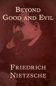 Title: Beyond Good and Evil, Author: Friedrich Nietzsche