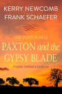 Paxton and the Gypsy Blade