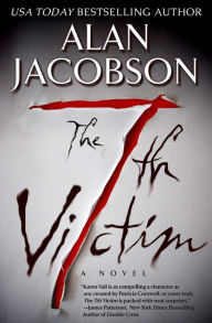 Title: The 7th Victim: A Novel, Author: Alan Jacobson