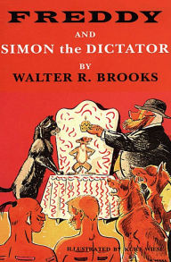 Title: Freddy and Simon the Dictator, Author: Walter R. Brooks