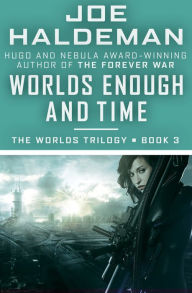 Title: Worlds Enough and Time, Author: Joe Haldeman