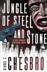 Title: Jungle of Steel and Stone, Author: George C. Chesbro