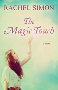 Title: The Magic Touch, Author: Rachel Simon