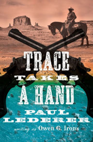 Title: Trace Takes a Hand, Author: Paul Lederer