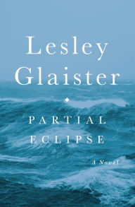 Title: Partial Eclipse: A Novel, Author: Lesley Glaister