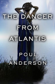 Title: The Dancer from Atlantis, Author: Poul Anderson