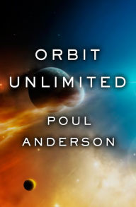Title: Orbit Unlimited, Author: Poul Anderson