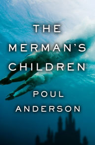 Title: The Merman's Children, Author: Poul Anderson