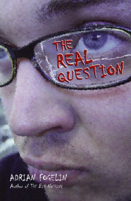 Title: The Real Question, Author: Adrian Fogelin