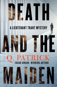 Title: Death and the Maiden, Author: Q. Patrick
