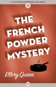 Title: The French Powder Mystery, Author: Ellery Queen