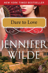 Title: Dare to Love, Author: Jennifer Wilde