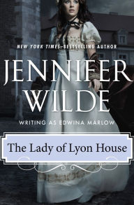 Title: The Lady of Lyon House, Author: Jennifer Wilde